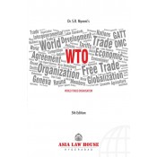 Asia Law House's World Trade Organisation [WTO] by Dr. S. R. Myneni